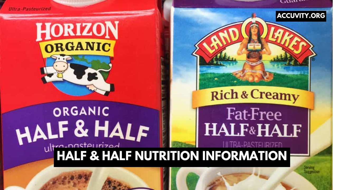 Half & Half Nutrition Information (Top Secrets)