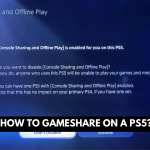 How to gameshare on a PS5? Best Guidance