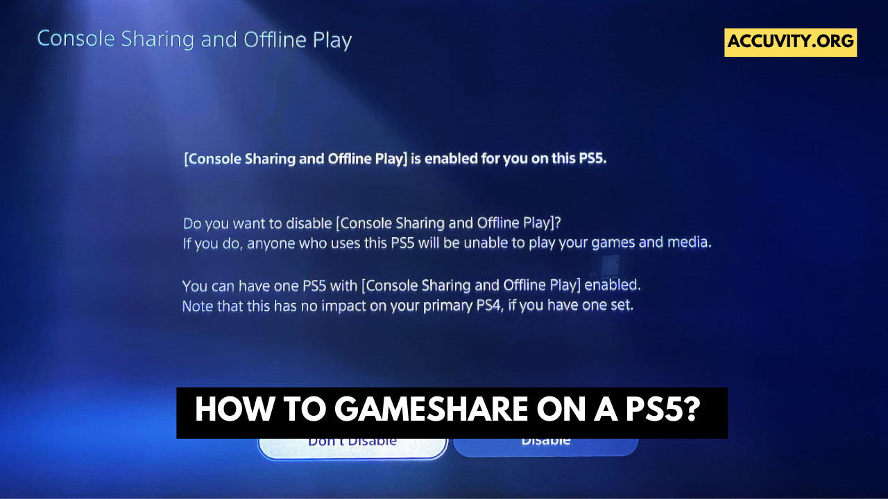 How to gameshare on a PS5? Best Guidance